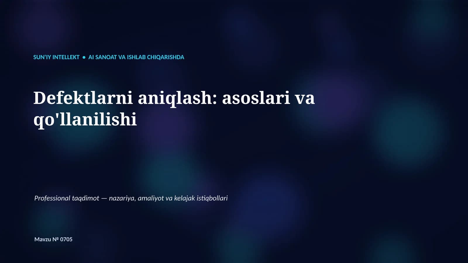 SUN'IY INTELLEKT • AI SANOAT VA ISHLAB CHIQARISHDA