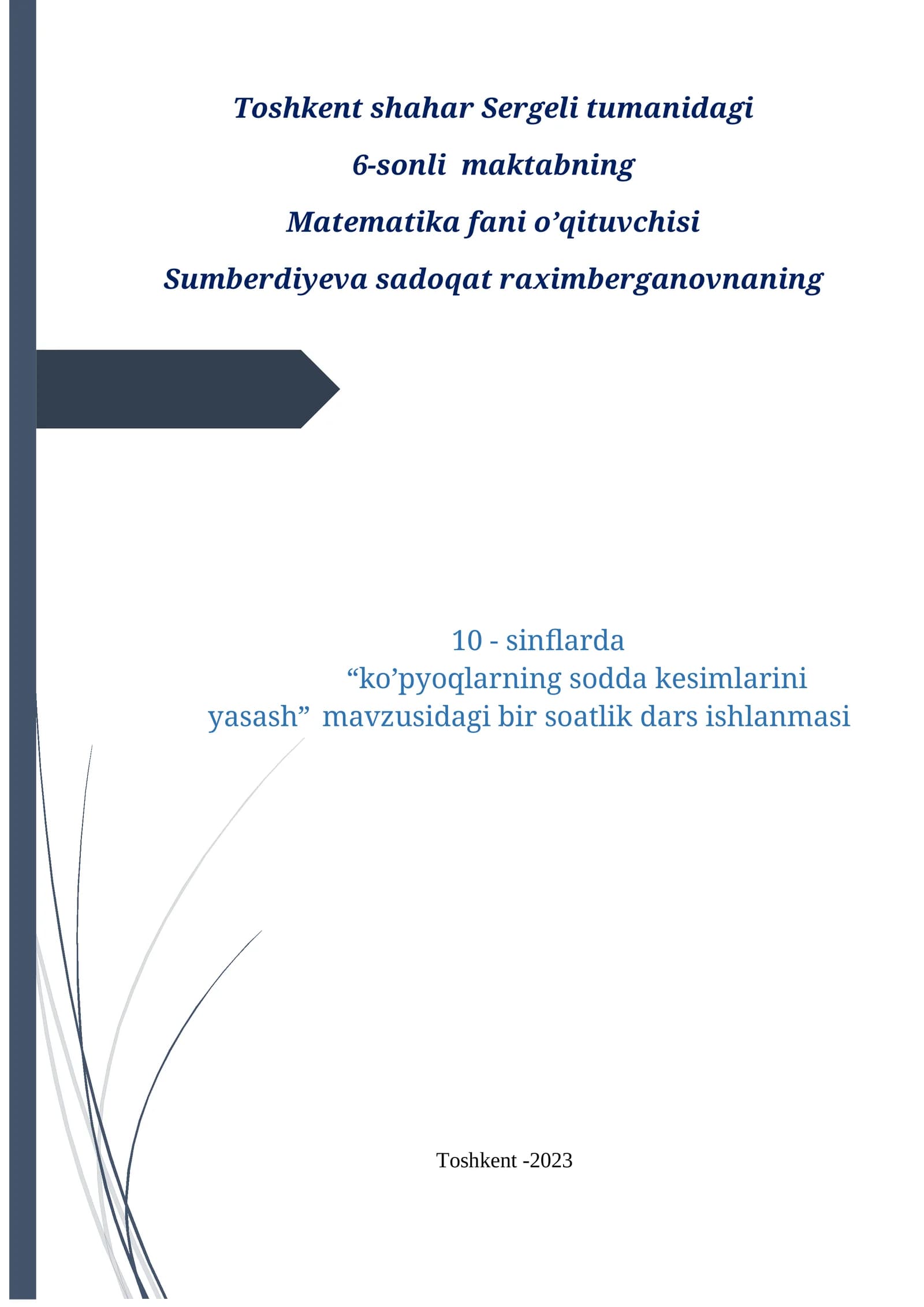 10-sinf Geometriya fanidan Ko'pyoqlarning sodda kesimlarini yasash ochiq dars ishlanma