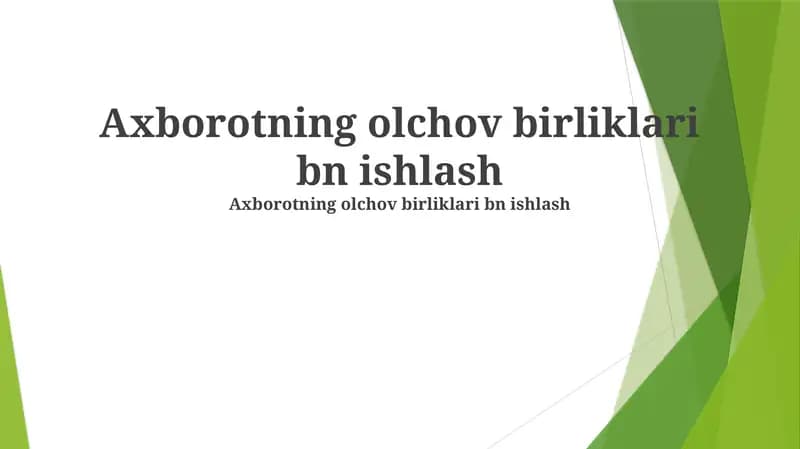 Axborotning olchov birliklari bn ishlash