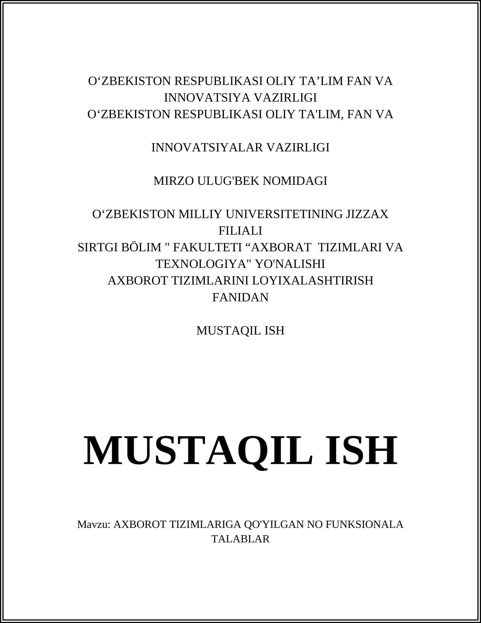 AXBOROT TIZIMLARIGA QO'YILGAN NO FUNKSIONALA TALABLAR