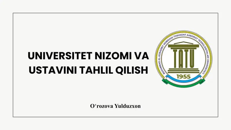 UNIVERSITET NIZOMI VA USTAVINI TAHLIL QILISH