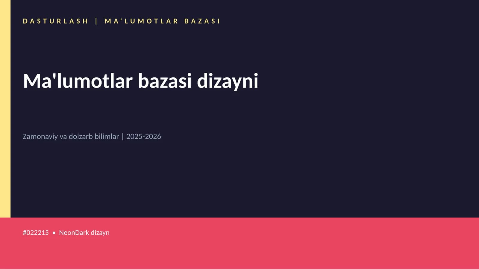 DASTURLASH | MA'LUMOTLAR BAZASI