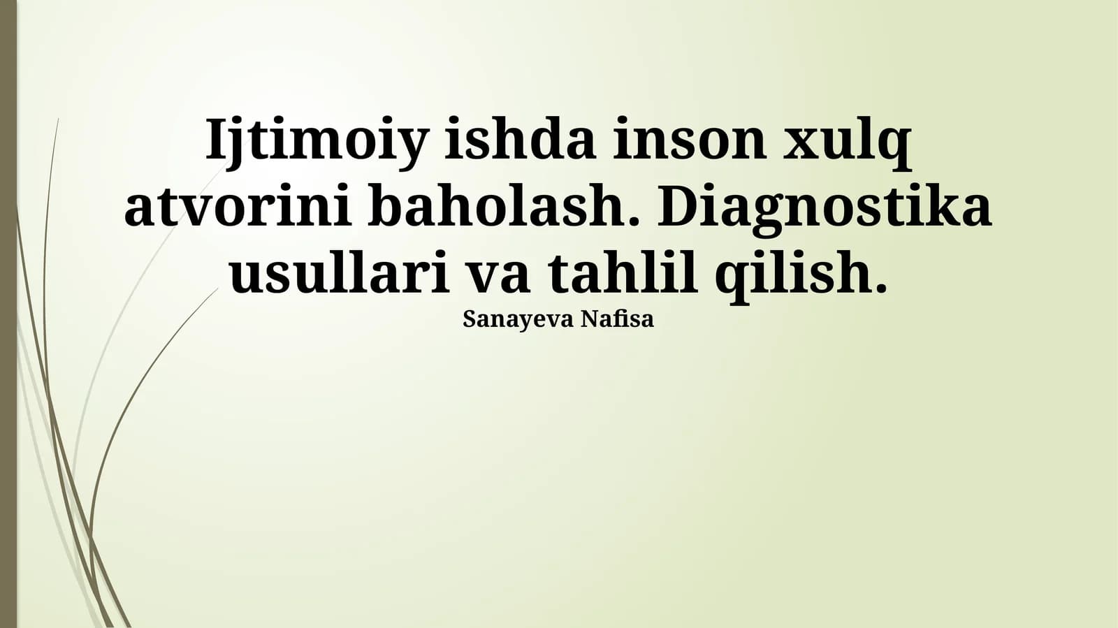 Baholashning asosiy tamoyillari va jarayoni