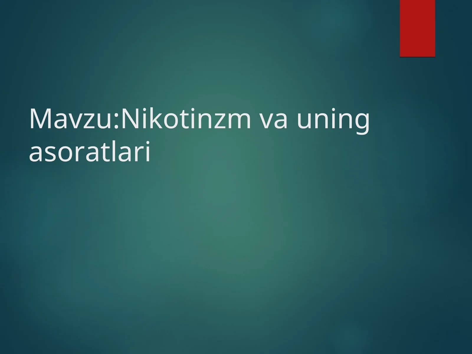Nikotinzm va uning asoratlari