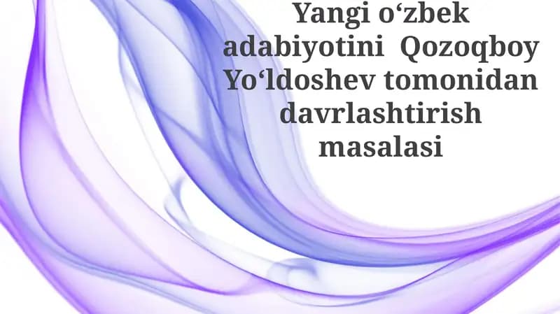 Qozoqboy Yo'ldoshev periodlashi