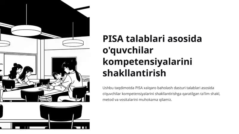 PISA talablari asosida o'quvchilar kompetensiyalarini shakllantirish