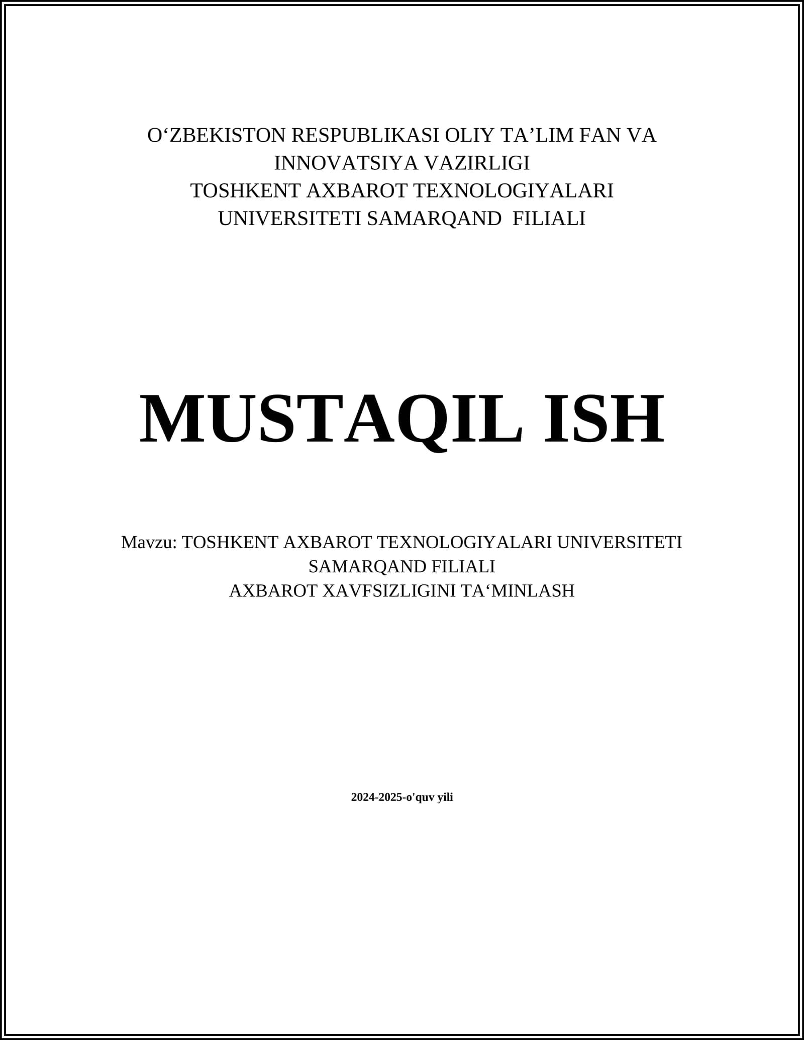 TOSHKENT AXBAROT TEXNOLOGIYALARI UNIVERSITETI SAMARQAND FILIALI AXBAROT XAVFSIZLIGINI TA‘MINLASH