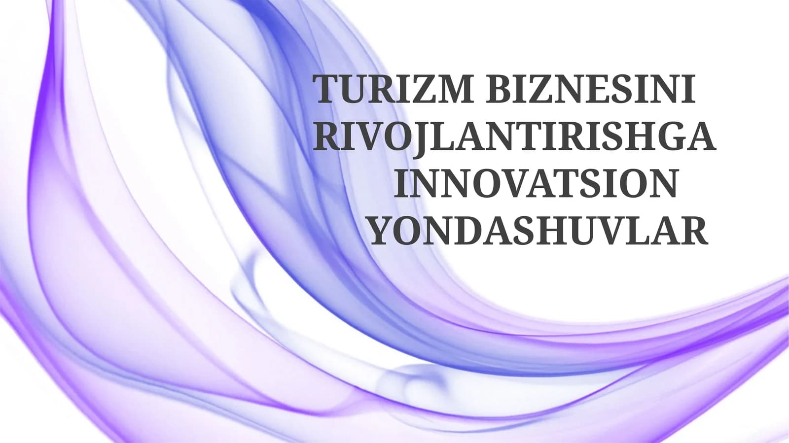 Innovatsion yondashuvlar asoslari: Raqamli marketing va tajriba turizmi