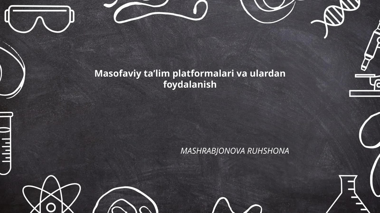 Masofaviy taʼlim platformalari va ulardan foydalanish