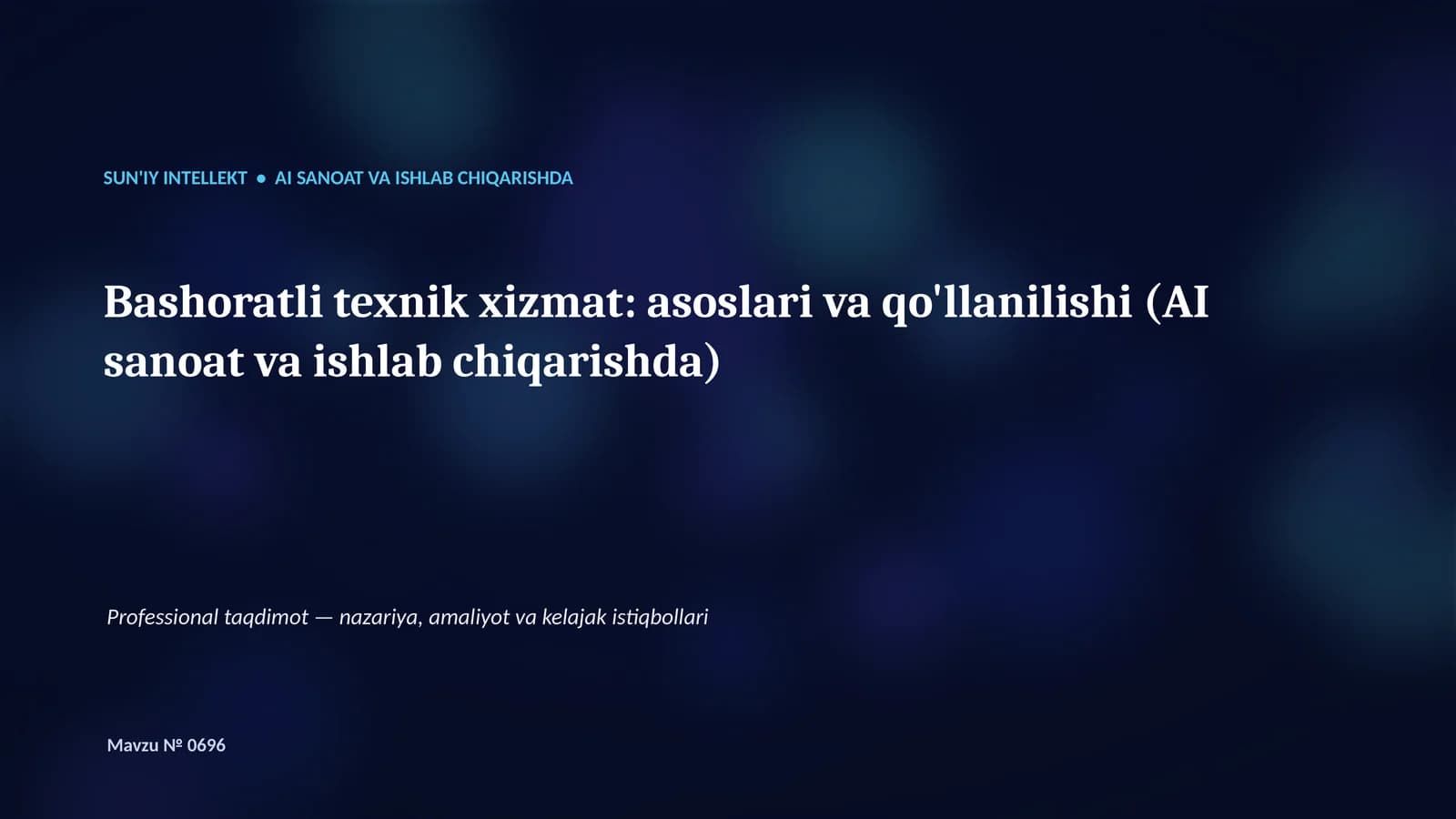 SUN'IY INTELLEKT • AI SANOAT VA ISHLAB CHIQARISHDA