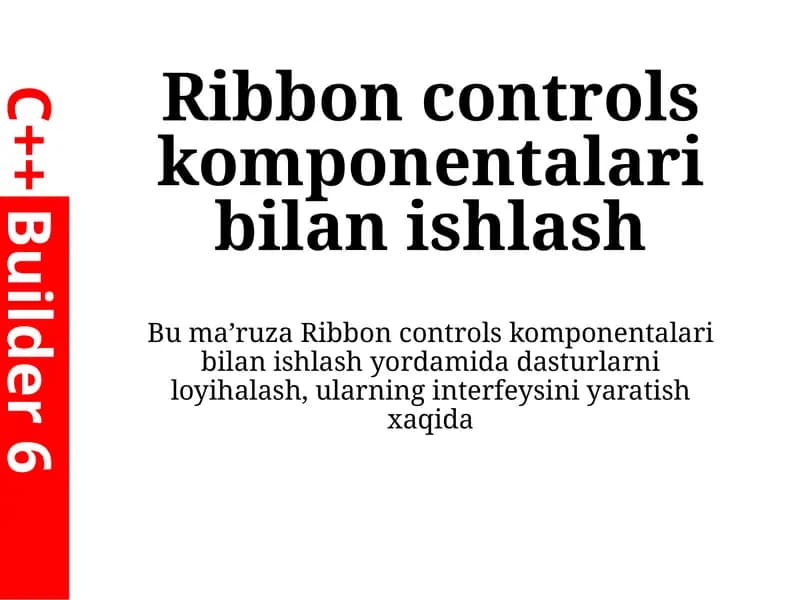 Ribbon controls komponentalari bilan ishlash
