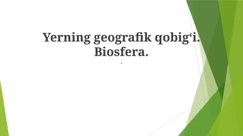 Yerning geografik qobig‘i. Biosfera