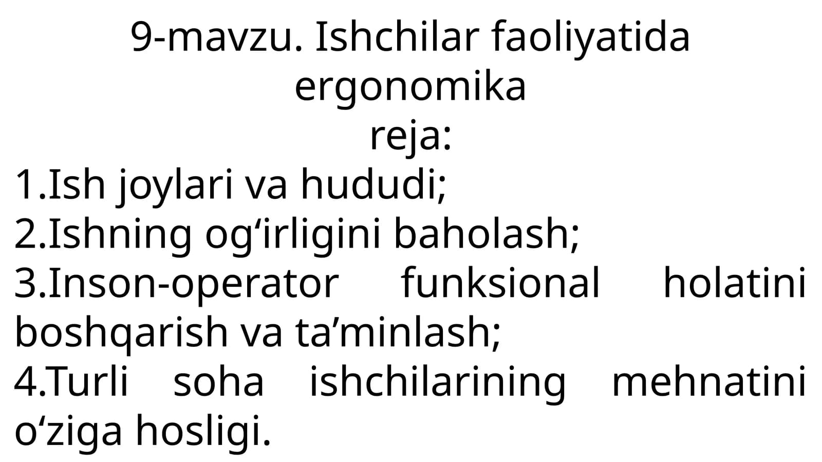 Ishchilar faoliyatida ergonomika