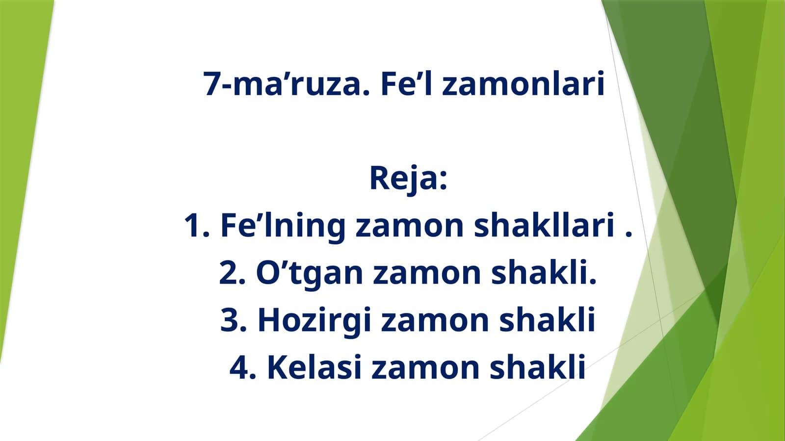 7-ma’ruza. Fe’l zamonlari