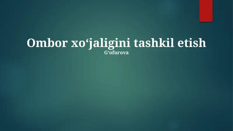Ombor xoʻjaligini tashkil etish
