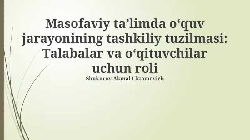 Masofaviy ta'limda o'quv jarayonining tashkiliy tuzilmasi