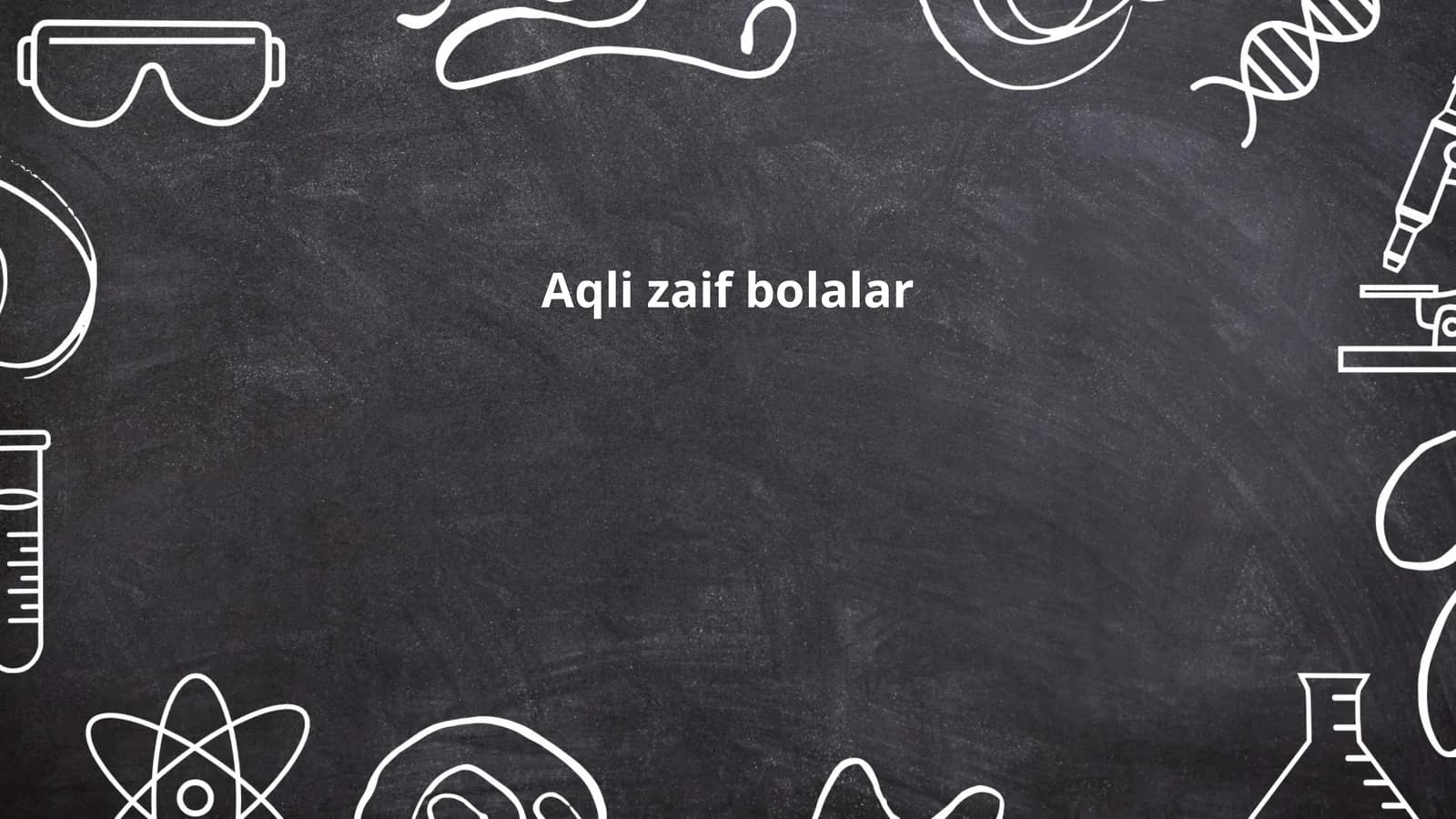 Aqli zaif bolalar