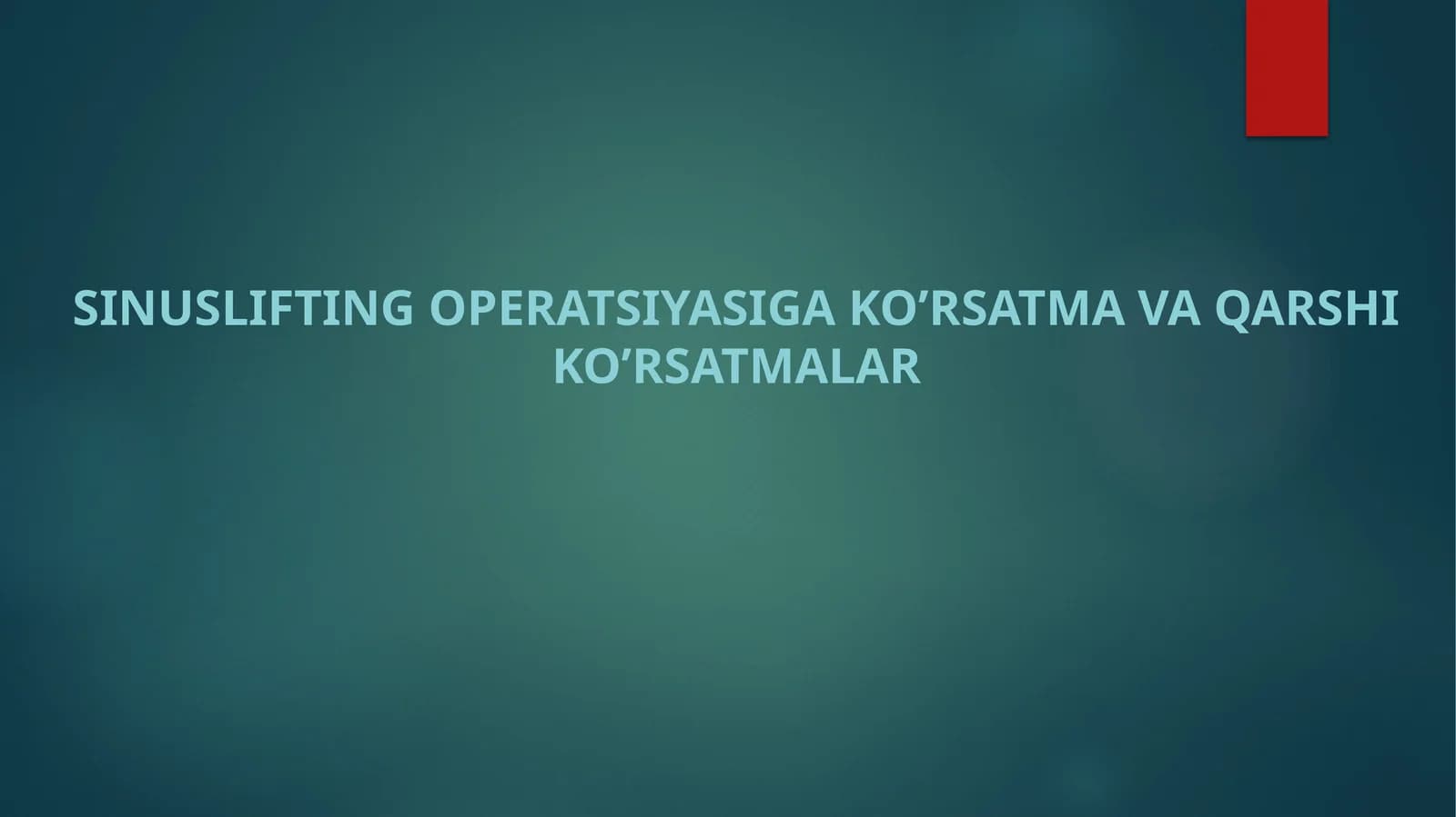 Sinuslifting operatsiyasiga ko’rsatma va qarshi ko’rsatmalar