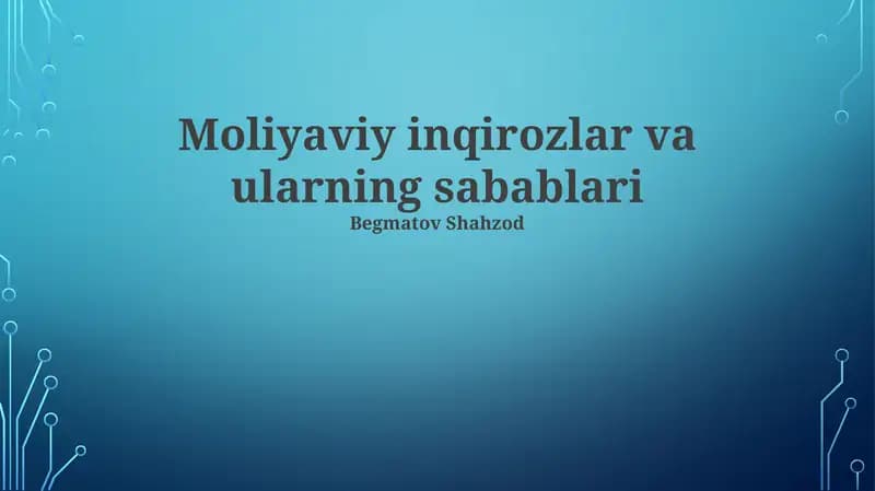 Moliyaviy inqirozlar va ularning sabablari