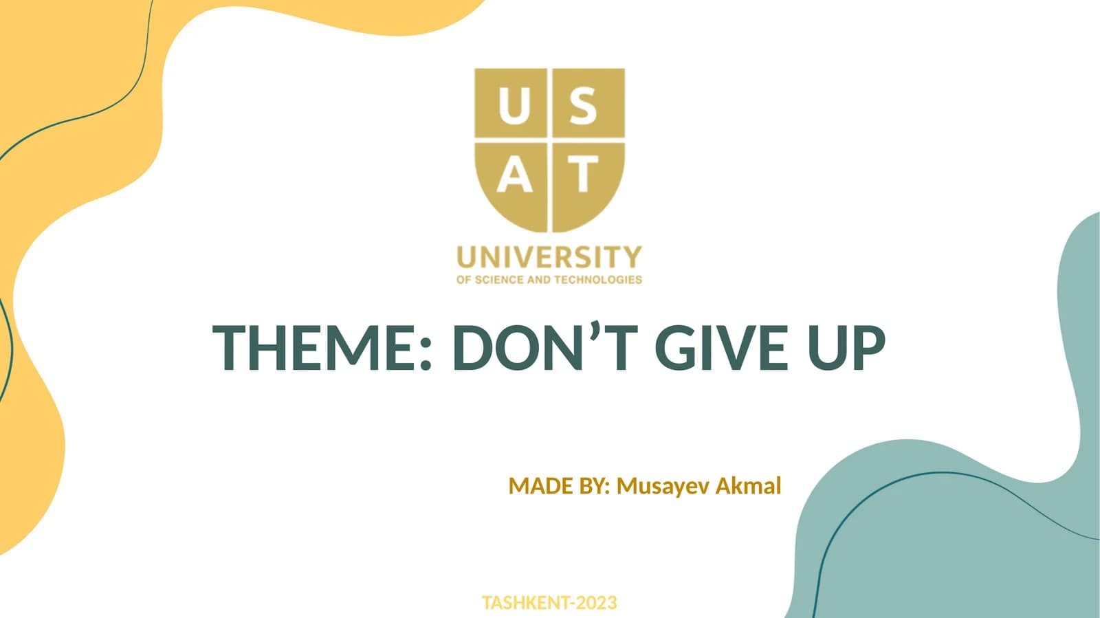 DON’T GIVE UP
