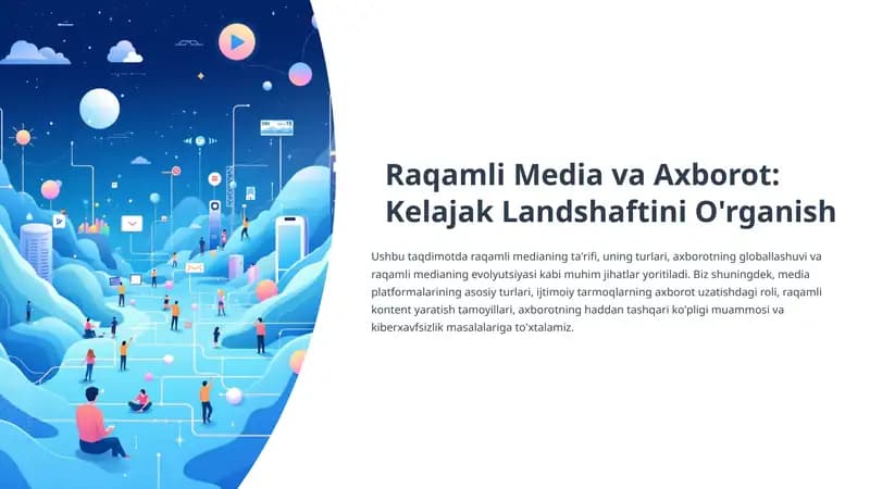 Raqamli Media va Axborot: Kelajak Landshaftini O'rganish