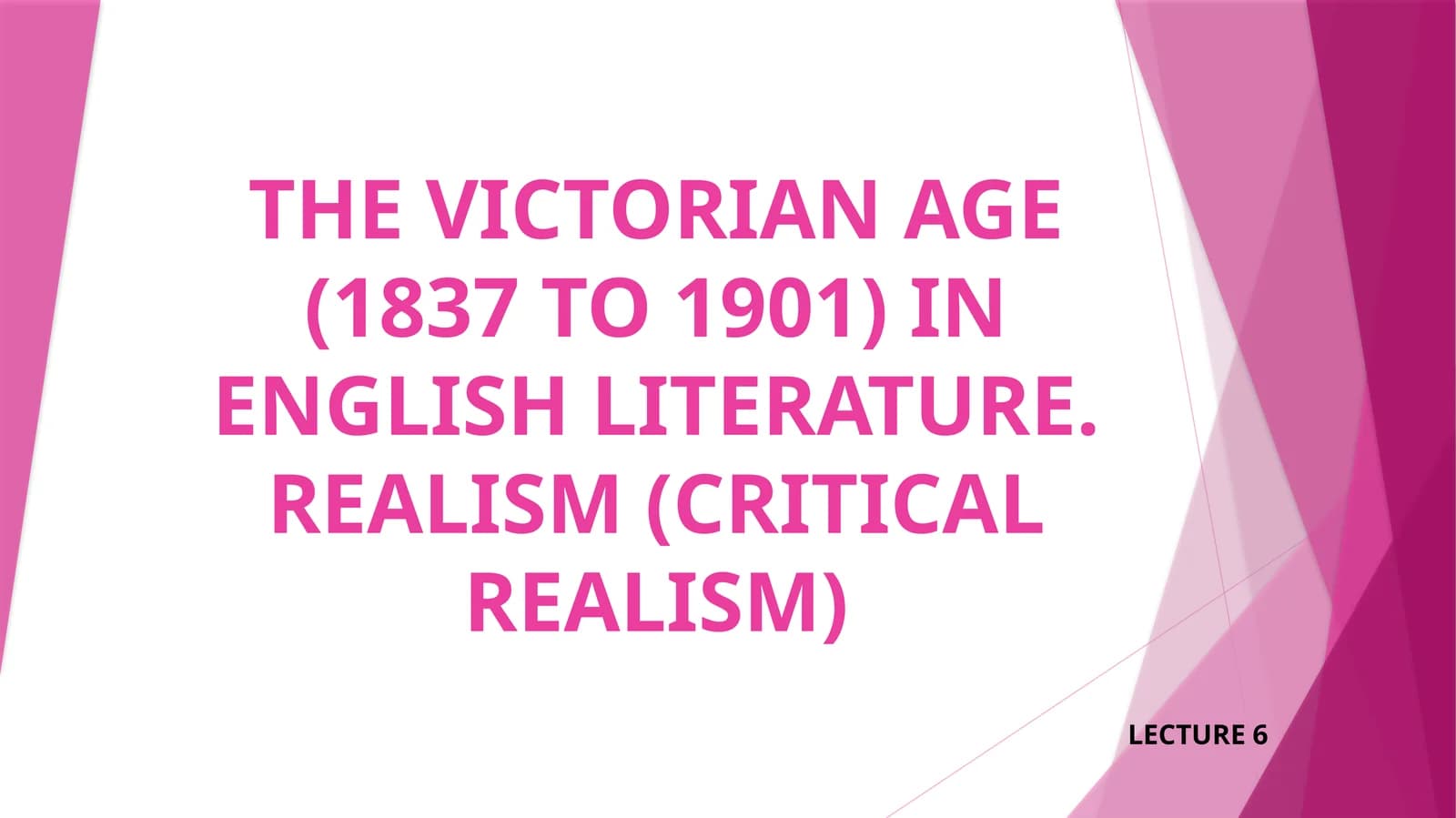 THE VICTORIAN AGE (1837 TO 1901) IN ENGLISH LITERATURE