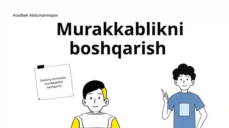 Dasturiy ta’minotda murakkablikni boshqarish