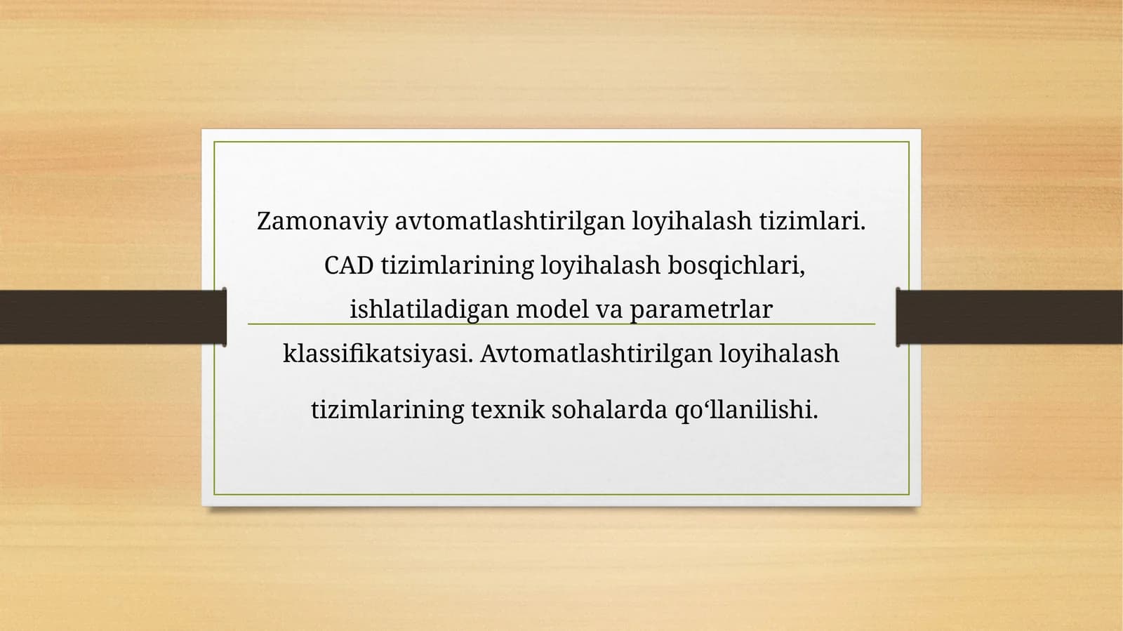 Zamonaviy avtomatlashtirilgan loyihalash tizimlari