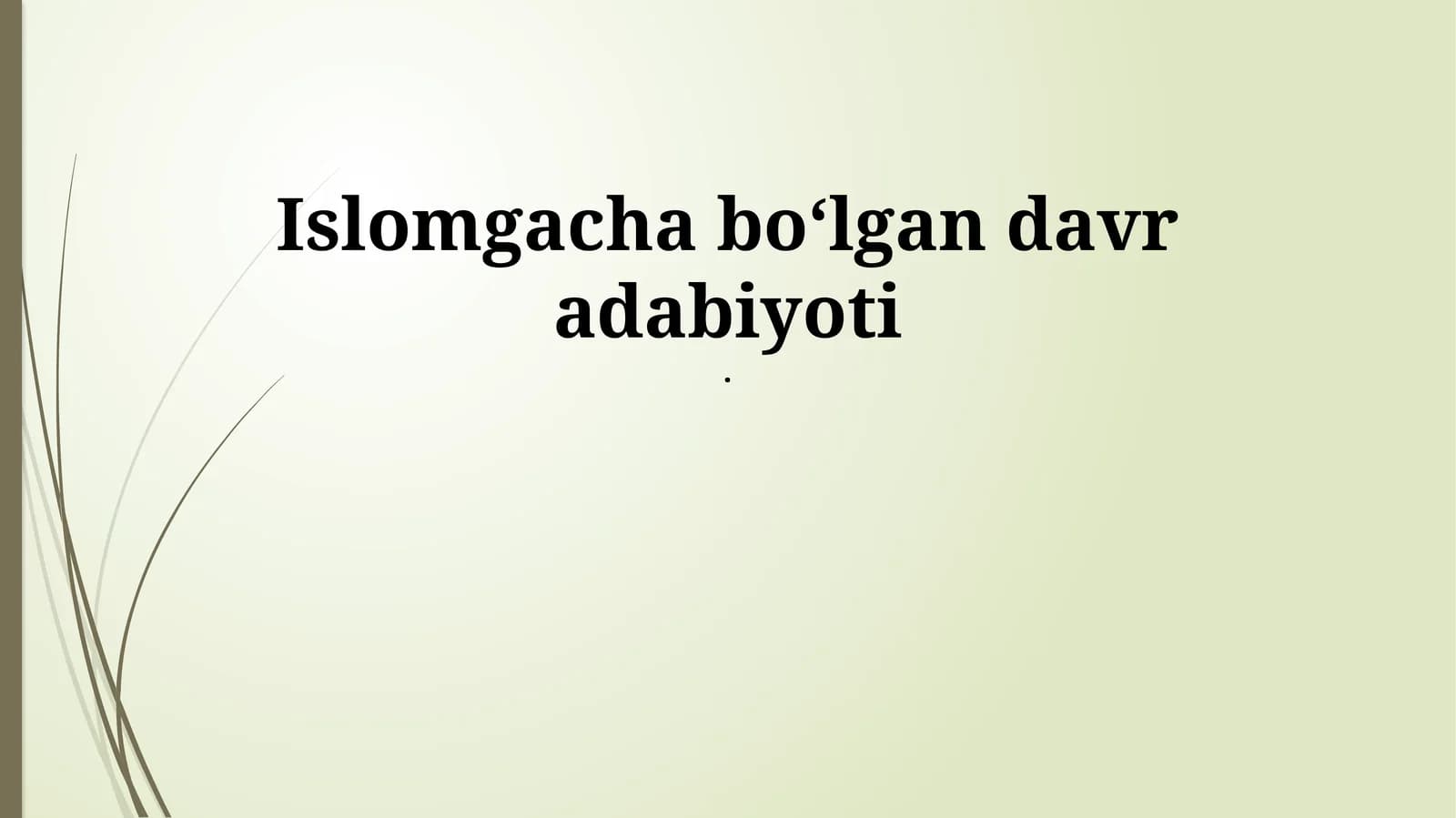 Islomgacha boʻlgan davr adabiyoti