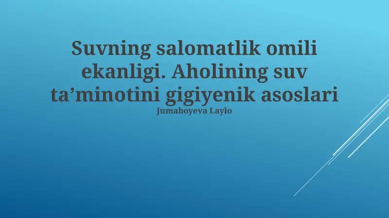 Suvning salomatlik omili ekanligi
