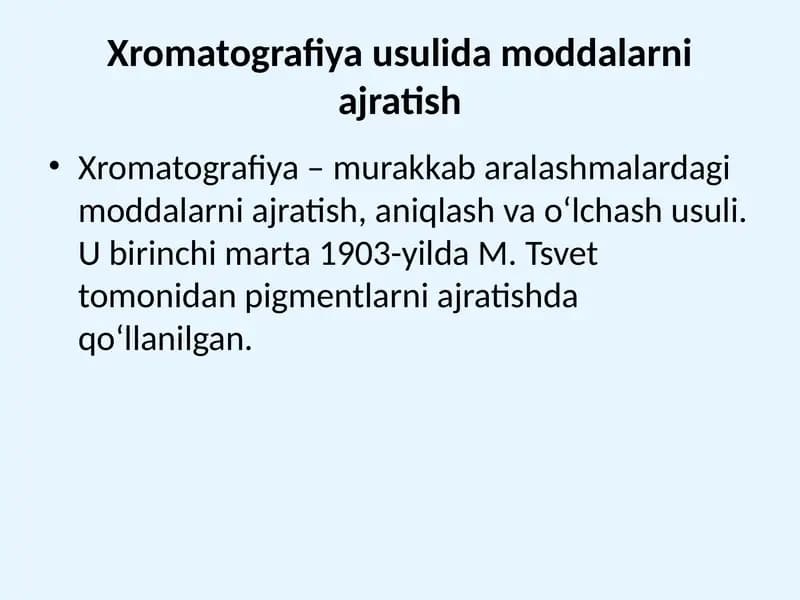 Xromatografiya usulida moddalarni ajratish