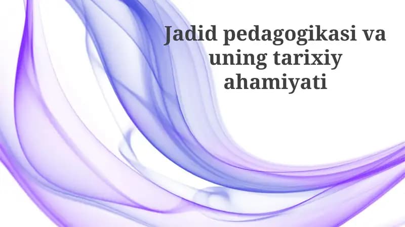 Jadid pedagogikasi va uning tarixiy ahmiyati