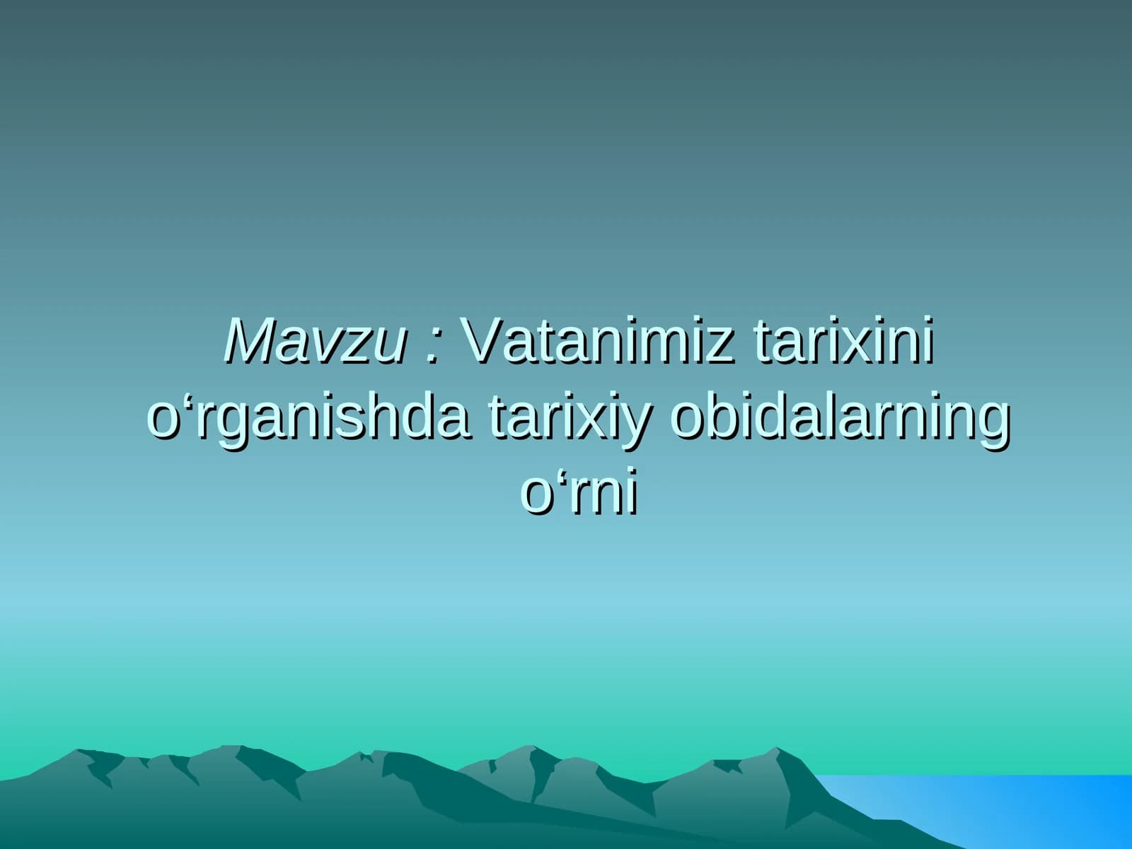 Vatanimiz tarixini o‘rganishda tarixiy obidalarning o‘rni