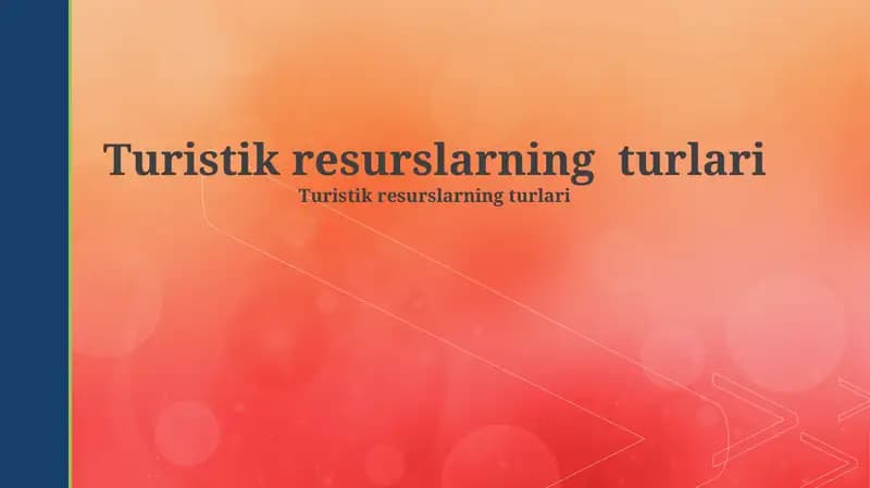 Turistik resurslarning turlari