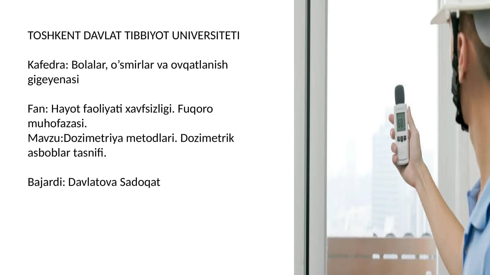 Dozimetriya metodlari. Dozimetrik asboblar tasnifi