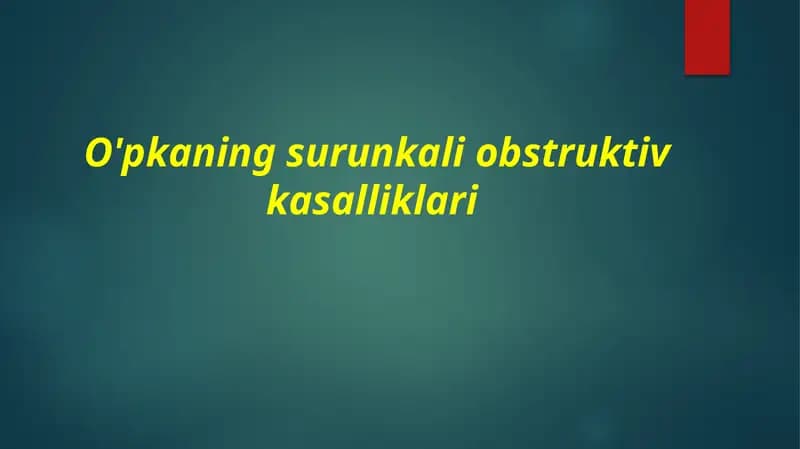 O'pkaning surunkali obstruktiv kasalliklari