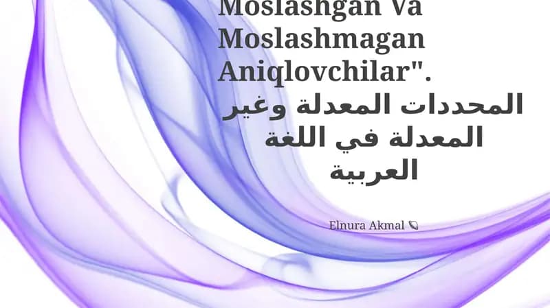 "Arab Tilida Moslashgan Va Moslashmagan Aniqlovchilar"