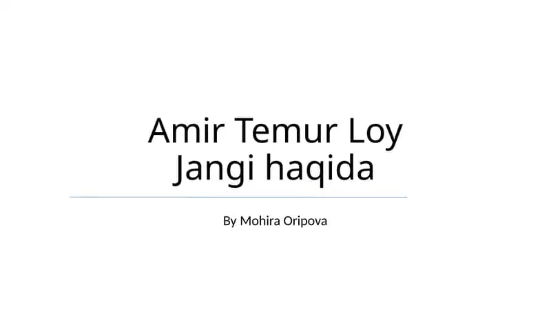 Amir Temur Loy Jangi haqida