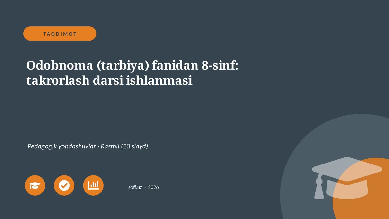 Odobnoma (tarbiya) fanidan 8-sinf: takrorlash darsi ishlanmasi