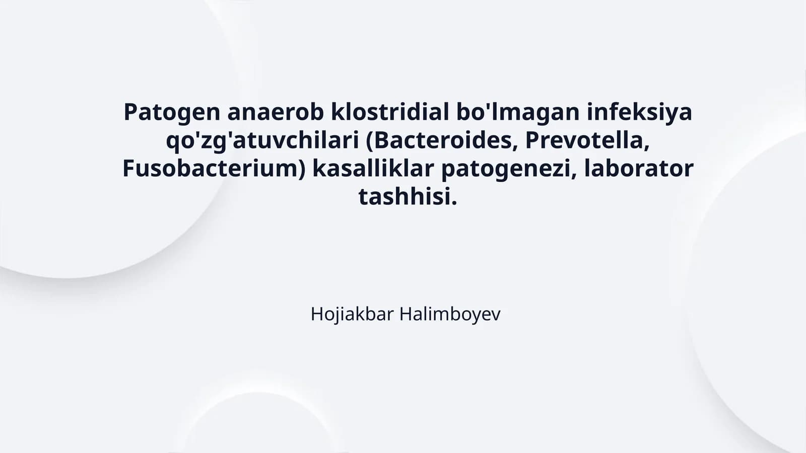 Anaerob infeksiyalarning ahamiyati