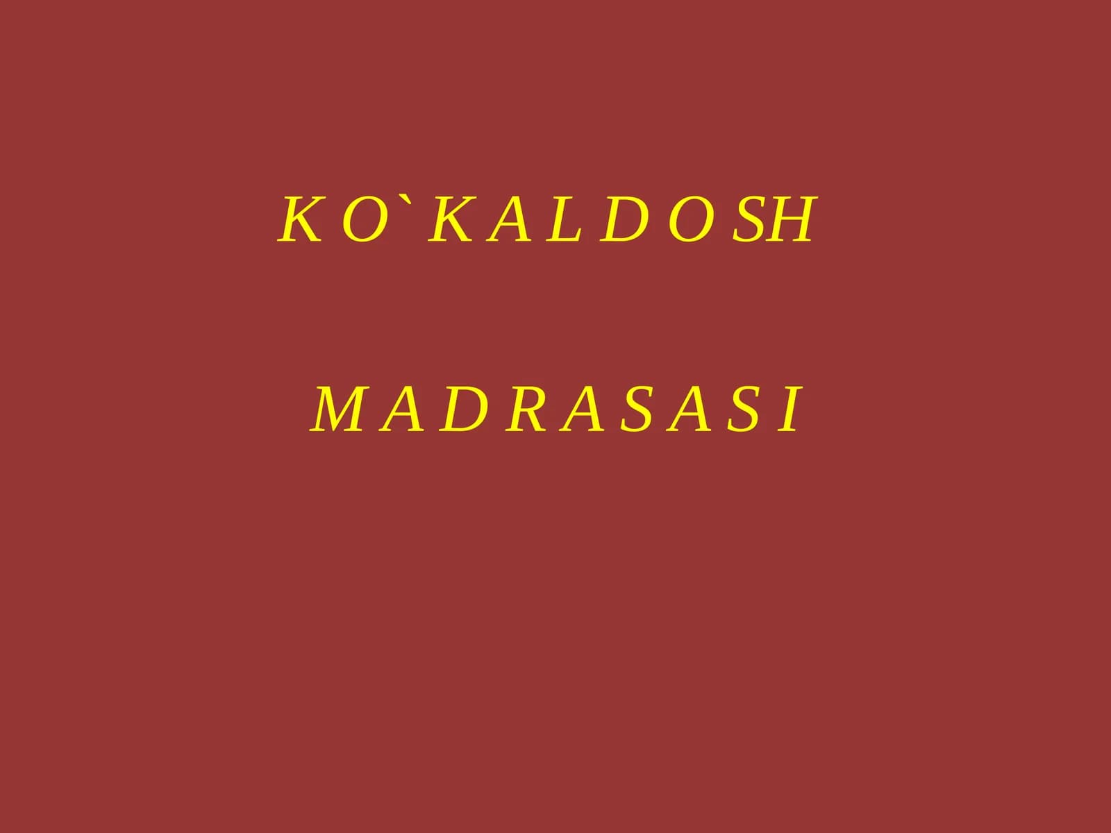 Ko'kaldosh madrasasi