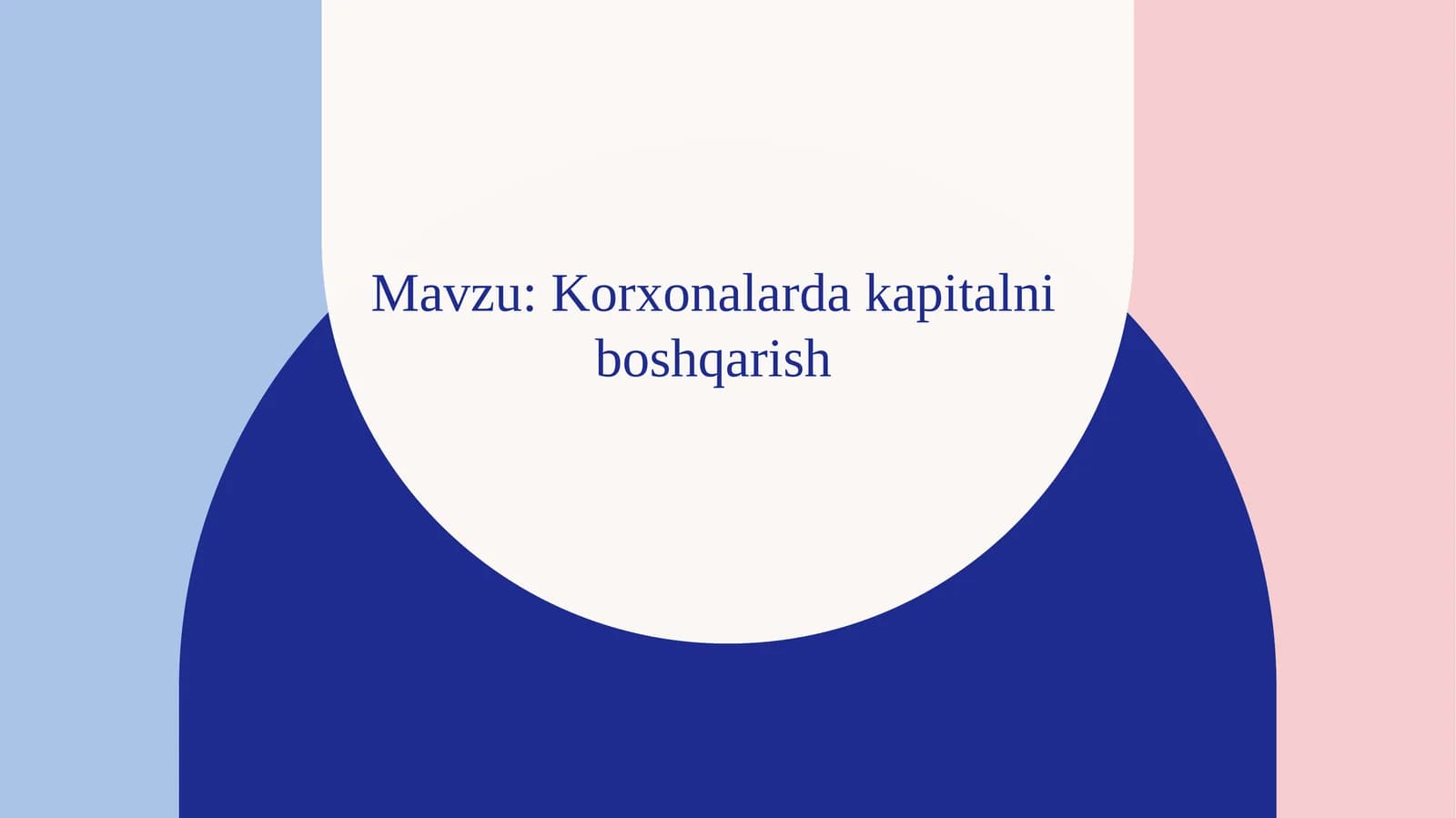 Korxonalarda kapitalni boshqarish