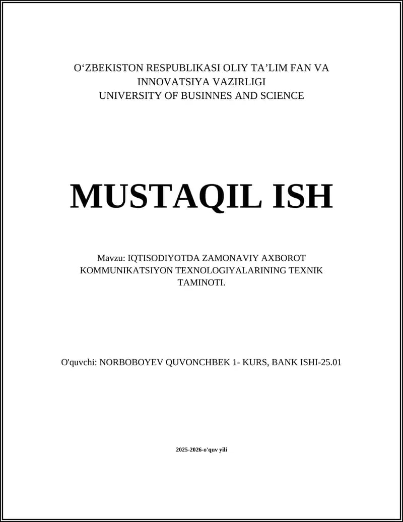 IQTISODIYOTDA ZAMONAVIY AXBOROT KOMMUNIKATSIYON TEXNOLOGIYALARINING TEXNIK TAMINOTI
