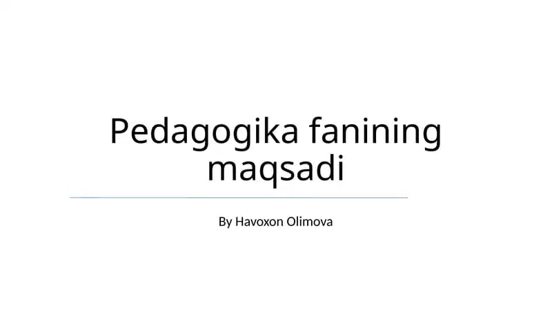 Pedagogika fanining maqsadi