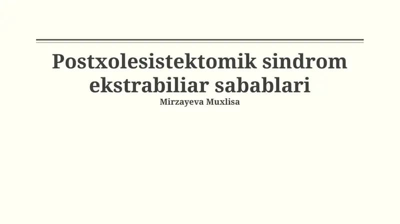 Postxolesistektomik sindrom ekstrabiliar sabablari