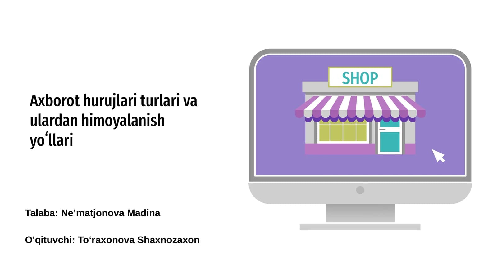 Axborot hurujlari turlari va ulardan himoyalanish yoʻllari
