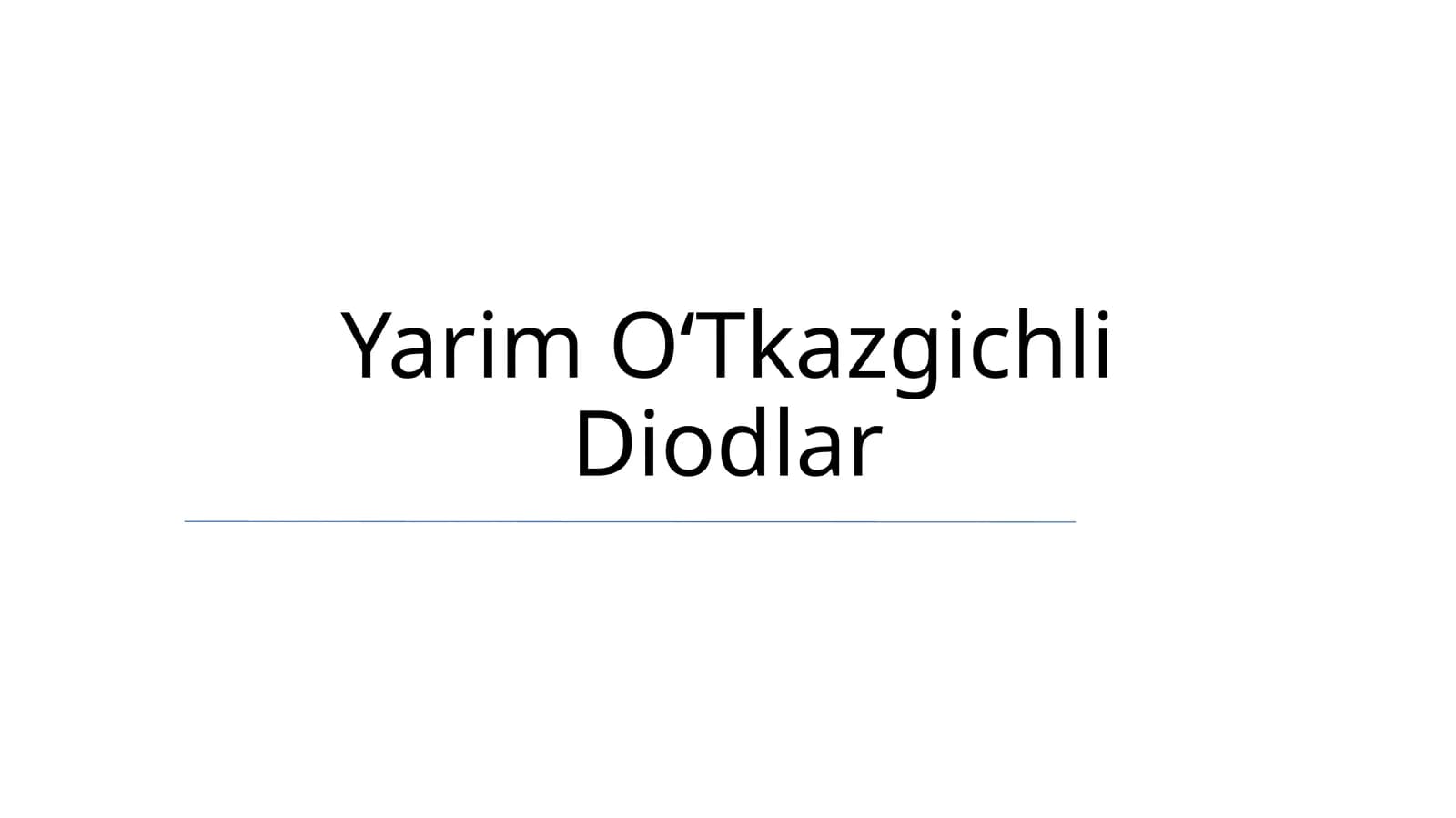 Yarim OʻTkazgichli Diodlar