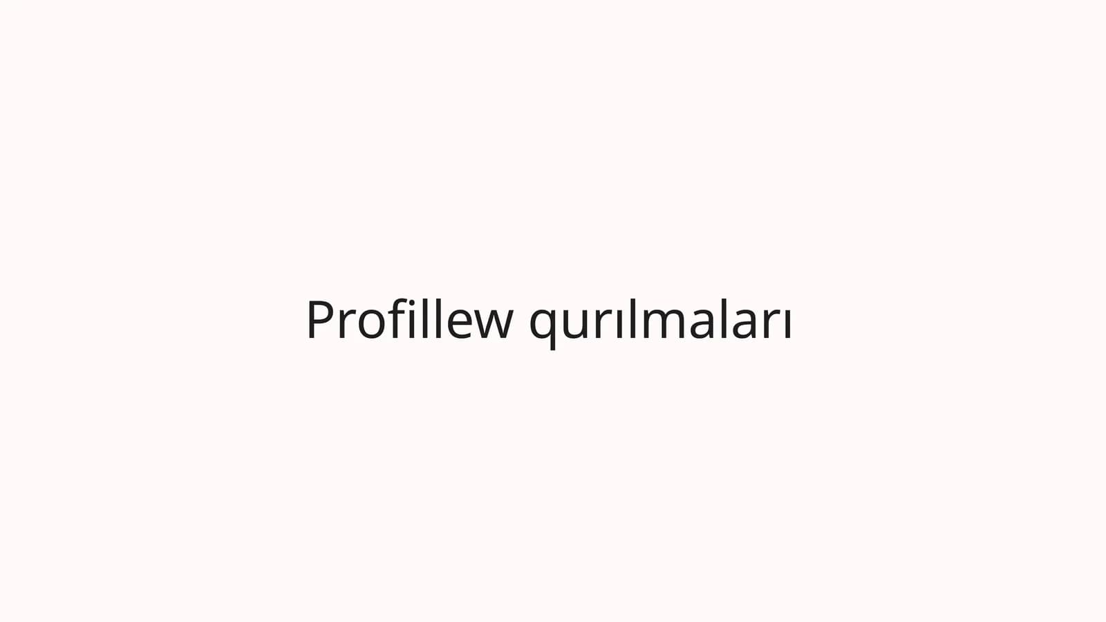 Profillew qurılmaları