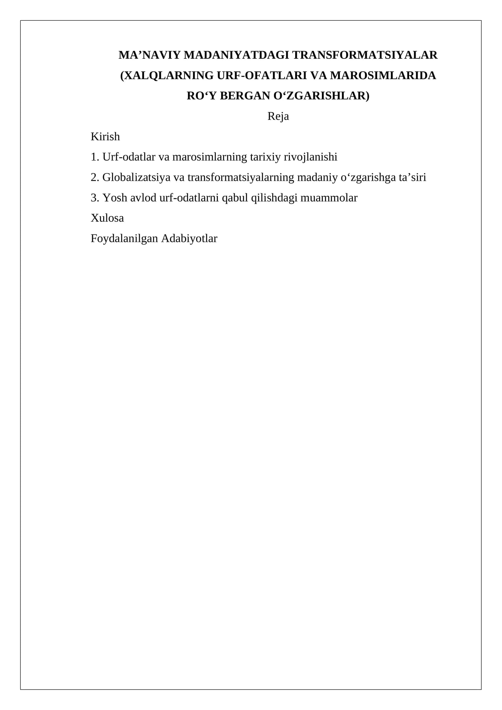 MA’NAVIY MADANIYATDAGI TRANSFORMATSIYALAR (XALQLARNING URF-OFATLARI VA MAROSIMLARIDA RO‘Y BERGAN O‘ZGARISHLAR)
