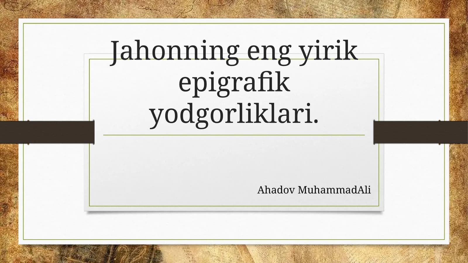 Jahonning eng yirik epigrafik yodgorliklari